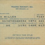 Like many other women who worked during WWII, Toni Miller saved her pay stub as reminder of her wartime contributions. Toni worked over twenty hours of overtime and also put $11.25 of her total $88.11 toward war bonds.  Gift of Theresa Tamburo, 2013.072.002